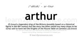 Pronunciation of Arthur  Definition of Arthur [upl. by Audwin]