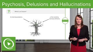 Psychosis Delusions and Hallucinations – Psychiatry  Lecturio [upl. by Imelda]