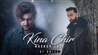 Kina Chir Mashup  Amtee  The PropheC  Darshan Raval  Atif Aslam  Emraan Hashmi  Bollywood Lofi [upl. by Derek]