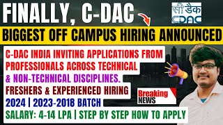 🔥Finally CDAC Official Hiring Announced  Salary 414 LPA  FreshersExperienced  20242018 Batch [upl. by Asoral]