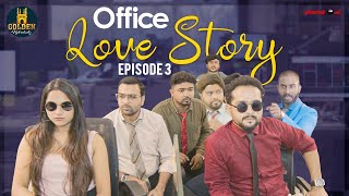 Office love Story  Episode 3  Hyderabadi Latest Comedy  Couple Funny Video  Golden Hyderabadiz [upl. by Dam]