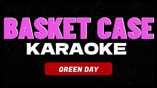 BASKET CASE  GRREN DAY karaoke version [upl. by Hayarahs]