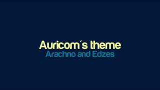 Arachno and Edzes  Auricoms theme [upl. by Airot]