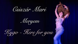 Meryem Hastánciskola  Csiszár Mari Meryem  Kygo  Here for you freedance dance dancer [upl. by Rolan]