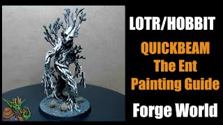 Quickbeam The Ent Painting Guide Forge World Lord of the Rings [upl. by Amal]