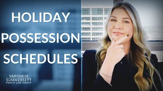 Family Lawyer Explains Standard Holiday Possession Schedules in Texas [upl. by Eramat815]