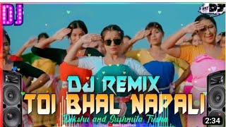 toi bhal napali DJ remix songDikshu amp Sushmita Trisha  Assamese DJ remix song 2023 [upl. by Hamner]