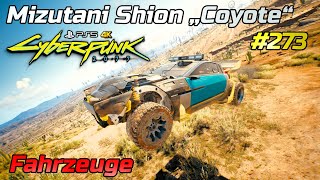 Cyberpunk 2077 273 • Mizutani Shion „Coyote“ • Fahrzeuge PS54K60 [upl. by Boak]