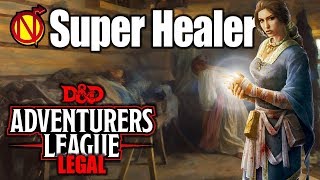 Adventurers League Super Healer 5e DampD Character Builds [upl. by Aicilihp722]