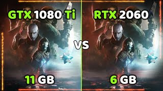 GTX 1080 Ti vs RTX 2060  Test in Top 10 Games  1080p [upl. by Refeinnej472]