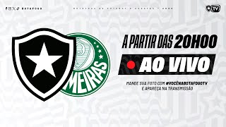 AO VIVO  Botafogo x Palmeiras  31ª Rodada Brasileirão [upl. by Gaskins]