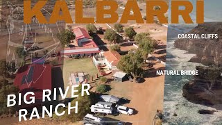 KALBARRI  PART 1  BIG RIVER RANCH YELLOWSTONE VIBES  MURCHISON RIVER  4WDING [upl. by Ielarol]