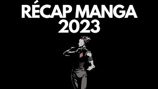 RÉCAP MANGA 2023  MEILLEUR SHONEN  SEINEN  BASTON [upl. by Delphinia]