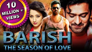 Baarish The Season of Love Varsham Hindi Dubbed Full Movie  Prabhas Trisha Krishnan Gopichand [upl. by Cassi]