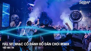 Nhạc Remix Tiktok 2025  BXH Nhạc Trẻ Remix Hay Nhất 2025  Full Set Nhạc Cổ Đánh Đổ Dân Chơi Remix [upl. by Lashonda432]