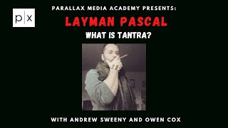 LAYMAN PASCAL What is tantra [upl. by Nilyac427]