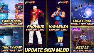 6 SKIN KOF BARU RILIS 2025  EVENT CHRISTMAST BOX RESALE EPIC LIMIT LUCKY BOX REVAMP SKIN MLBB [upl. by Ameen]