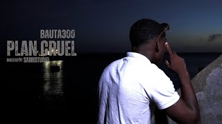 Bauta 300  Plan Cruel Official Video [upl. by Elva941]