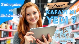 quotLenovo iflas mı ediyorquotLenovo Tablet Kutu Açılımı ve KurulumuNisa Yılmaz [upl. by Yklam]