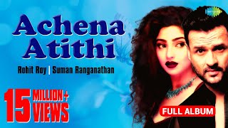 Achena Atithi  Bengali Movie Songs  Audio Jukebox  Ashok Kumar Rakhee  Rohit Roy Sharad Kapoor [upl. by Ednil]