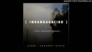 Indangagaciro By Phanuel BigirimanaOfficial Audio [upl. by Laurita]