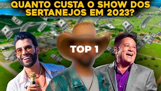 VAZOU O VALOR DO CACHÊ DOS 5 MAIORES CANTORES SERTANEJOS EM 2023 [upl. by Braun]