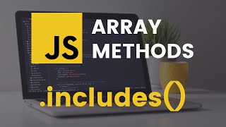 includes Array Method  JavaScript Tutorial [upl. by Novaelc]