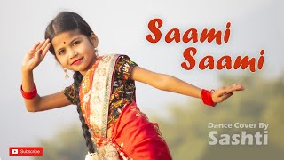 Saami Saami  Famous Pushpa Dance  Saami Saami Song Hindi  Dance Cover By Sashti Baishnab  2022 [upl. by Cad982]