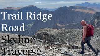 The Trail Ridge Road Skyline Traverse  Rocky Mountain National Park [upl. by Mehsah355]