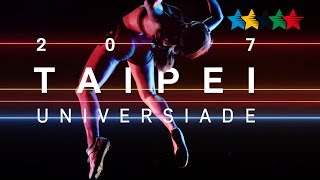 Taipei in Motion  29th Summer Universiade 2017 Taipei Chinese Taipei [upl. by Nager]