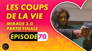 Série  Les Coups de la Vie  Mirage 30  Episode 5  Saison 1 Ep 70 [upl. by Airebma875]