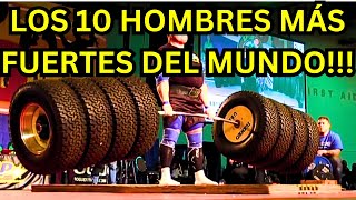 Los 10 Hombres Más Fuertes del Mundo 💪 [upl. by Eidde]