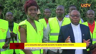 UCTV Donates Reflector Jackets to Boda Boda Riders [upl. by Jeffry]