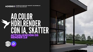 61 Tutorial D5 RENDER AO COLOR HDRI SKATTER POTENCIADOR CON IA NUEVAS FUNCIONES DE D5 RENDER [upl. by Ozzie]