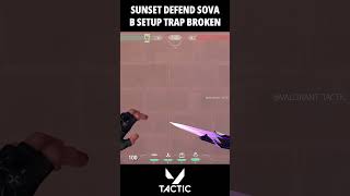 Sunset Defend Sova Mid Top Cypher B Trap Setup Removal Shock Bolt  Valorant Tactic [upl. by Bundy]