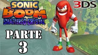 Lets Play Sonic Boom Shattered Crystal 3DS  Parte 3 [upl. by Vasileior246]