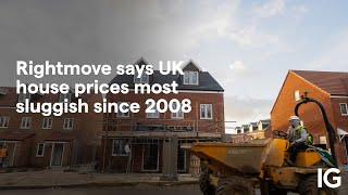 Rightmove UK house prices most sluggish since 2008 [upl. by Ydnerb]