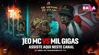 RRPL Apresenta JEO MC VS Mil Gigas  QUARTOS DE FINAIS T10 Ep 25 [upl. by Silvester]