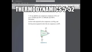 Thermodynamics 552 An adiabatic air compressor compresses 10 Ls of air at 120 kPa and 20°C to 1000 [upl. by Airasor]