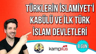 8 GÜN  Türklerin İslamiyeti Kabulü ve İlk Türk İslam Devletleri  TYTAYT Kampı  2024 YKS [upl. by Deibel]