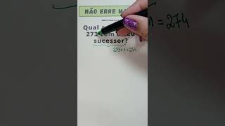 👩🏻‍🏫📚🤯 Qual a soma de 273 com o seu sucessor ❓ matematicabasica dicasdematematica maths [upl. by Arriaet115]