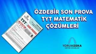 ÖZDEBİR SON PROVA TYT MATEMATİK ÇÖZÜMLERİ [upl. by Eico]