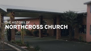 The History of Northcross [upl. by Roslyn]