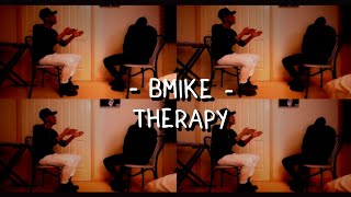 Bmike  Therapy lyrics video [upl. by Edras]