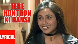 Tere Honthon Ki Hansi Lyrical Video  Bichhoo  Bobby Deol Rani Mukherjee [upl. by Marie]