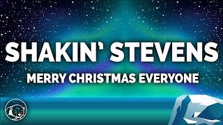 Shakin Stevens  Merry Christmas Everyone Lyrics [upl. by Shelton]