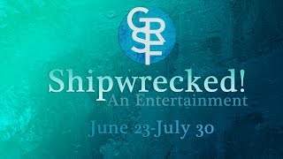 Shipwrecked An Entertainment  GRSF 2017 [upl. by Elleral304]