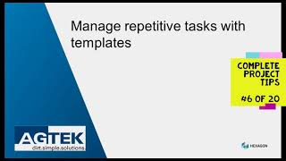 AGTEK TechTips across a project  6 templates to save time on repetative tasks [upl. by Odnamra]