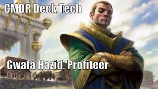 Alexs Gwafa Hazid Profiteer CMDR Deck EDH  Commander  Magic the Gathering [upl. by Ellevehc]