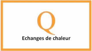 Physique  Echanges de chaleur [upl. by Dodds]